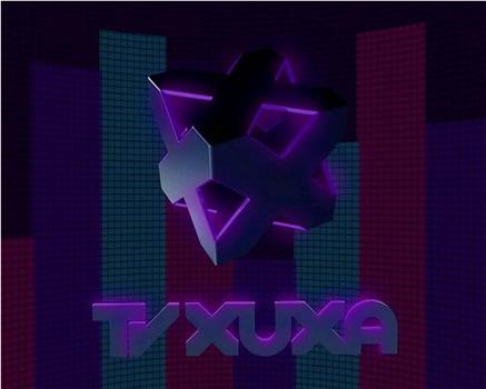 TV Xuxa在线观看和下载