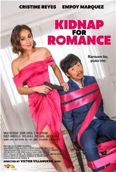 Kidnap for Romance在线观看和下载