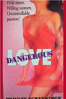 Dangerous Love在线观看和下载