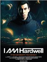 I AM Hardwell Documentary在线观看