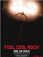 Fool Cool Rock! - One OK Rock Documentary Film在线观看
