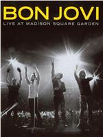 邦乔维：麦迪逊广场花园演唱会在线观看