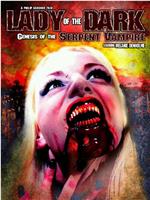 Lady of the Dark: Genesis of the Serpent Vampire