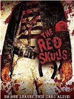 The Red Skulls在线观看