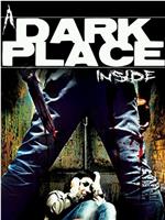 A Dark Place Inside在线观看