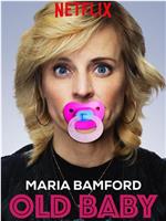 Maria Bamford: Old Baby在线观看