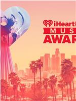 IHeartRadio Music Awards在线观看