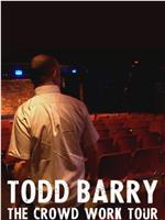 Todd Barry: The Crowd Work Tour