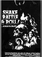 Shake, Rattle & Roll