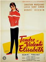 Tendre et violente Elisabeth在线观看