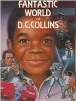 The Fantastic World of D.C. Collins在线观看
