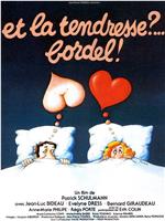 Et la tendresse ? Bordel !在线观看