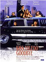 Kiss Toledo Goodbye