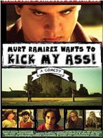 Murt Ramirez Wants to Kick My Ass观看