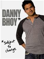 Danny Bhoy: Subject to Change