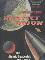 To Mars by A-Bomb: The Secret History of Project Orion在线观看