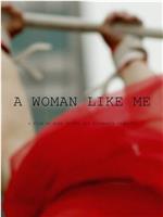 A Woman Like Me在线观看