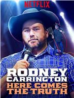 Rodney Carrington: Here Comes the Truth