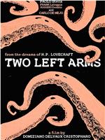 H.P. Lovecraft: Two Left Arms在线观看