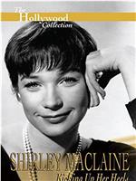 Shirley Maclaine: Kicking Up Her Heels