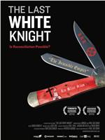 The Last White Knight