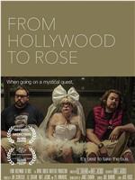 From Hollywood to Rose