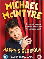 Michael McIntyre: Happy and Glorious在线观看