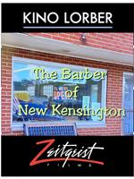The Barber of New Kensington