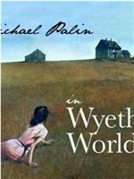 Michael Palin in Wyeth's World