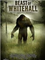 Beast of Whitehall在线观看