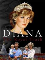 Diana: The Royal Truth在线观看