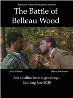 The Battle of Belleau Wood