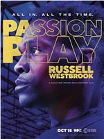 Passion Play: Russell Westbrook在线观看