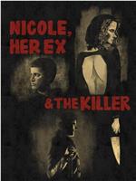 Nicole, her Ex & the Killer