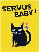 Servus Baby Season 1在线观看