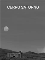 Cerro Saturno在线观看