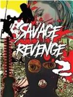 Savage Revenge 2在线观看