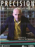 Precision: The Measure of All Things Season 1在线观看