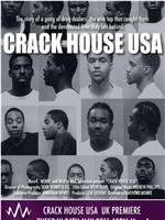 Crack House USA在线观看