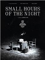 Small Hours of the Night在线观看