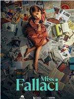 Miss Fallaci在线观看