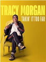 Tracy Morgan: Takin' It Too Far