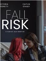 Fall Risk在线观看