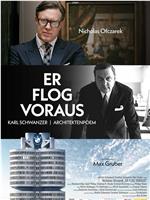 Er flog voraus - Karl Schwanzer | Architektenpoem