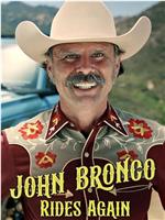 John Bronco Rides Again