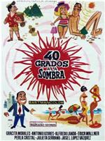 40 grados a la sombra在线观看