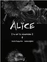 Alice in Not So Wonderland