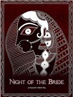 Night of the Bride在线观看