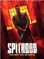 Spithood在线观看