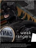 Weak Rangers在线观看